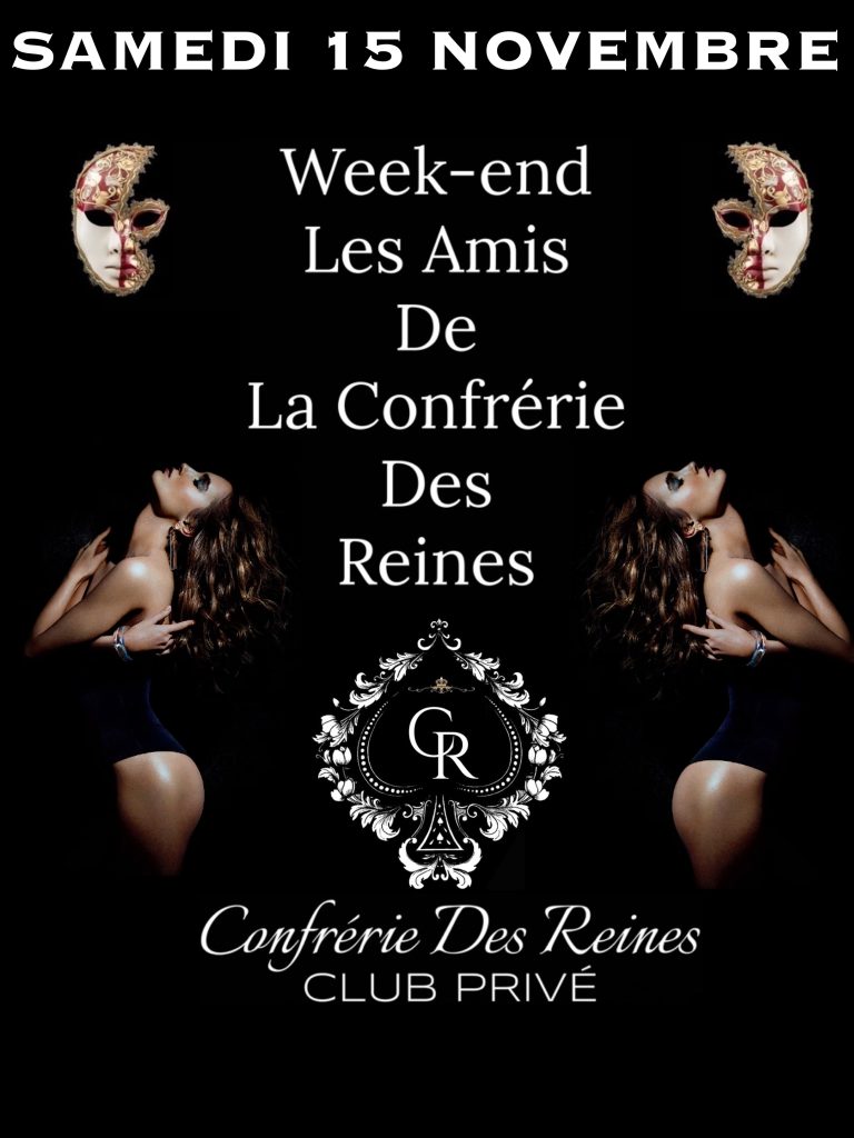 WEEK-END LES AMIS DE LA CONFRÉRIE DES REINES