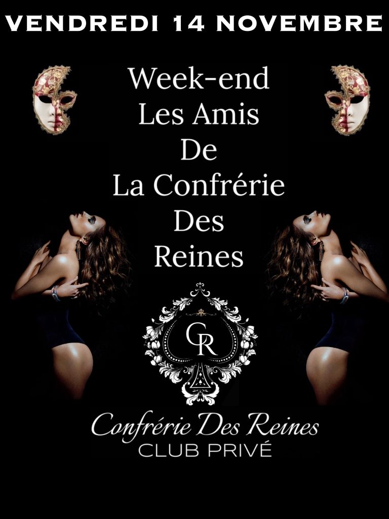 WEEK-END LES AMIS DE LA CONFRÉRIE DES REINES