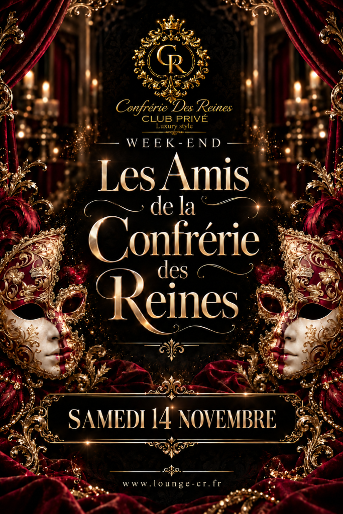 GRAND WEEK END LES AMIS DE LA CONFRÉRIE DE REINES SAMEDI